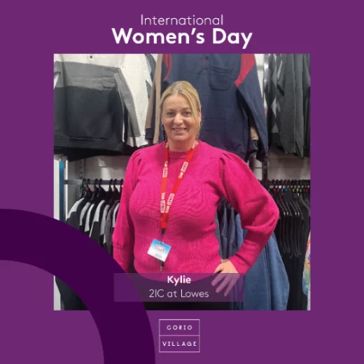 International Women’s Day: Kylie – Lowes